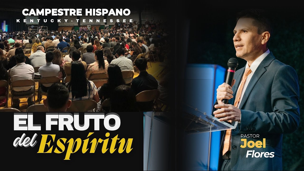 El Fruto del Espíritu - Pr. Joel Flores
