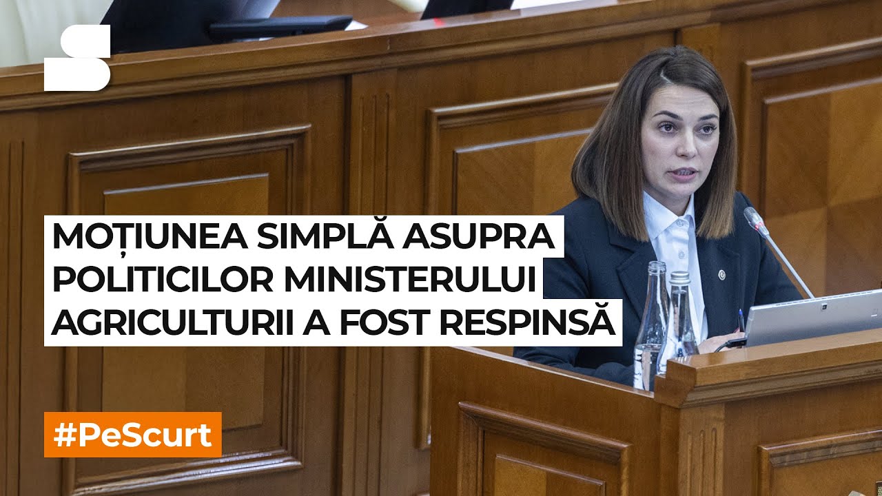 Moțiunea simplă asupra politicilor Ministerului Agriculturii a fost respinsă