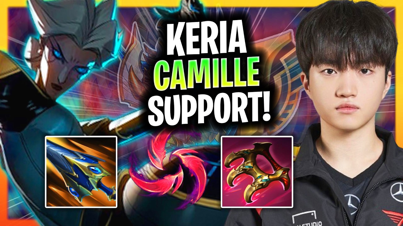 T1 KERIA MADE CAMILLE SUPPORT LOOK BROKEN!🤯 | T1 Keria Plays Camille Support Patch 26.16