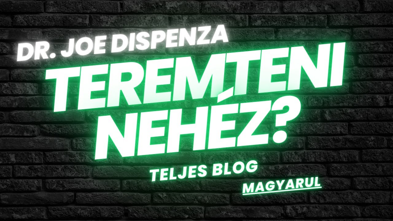 Teremteni Nehéz - A Komfortzóna Pozitív részei - Joe Dispenza Blog egyben