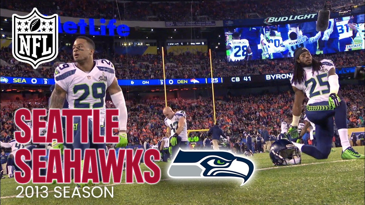 The 2013 Seattle Seahawk: Super Bowl XLVIII Champions | Full Documentary