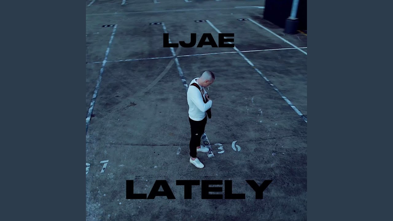 Lately