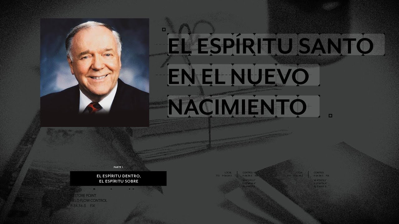 El Espíritu Santo en el nuevo nacimiento | Rev. Kenneth E. Hagin en Español