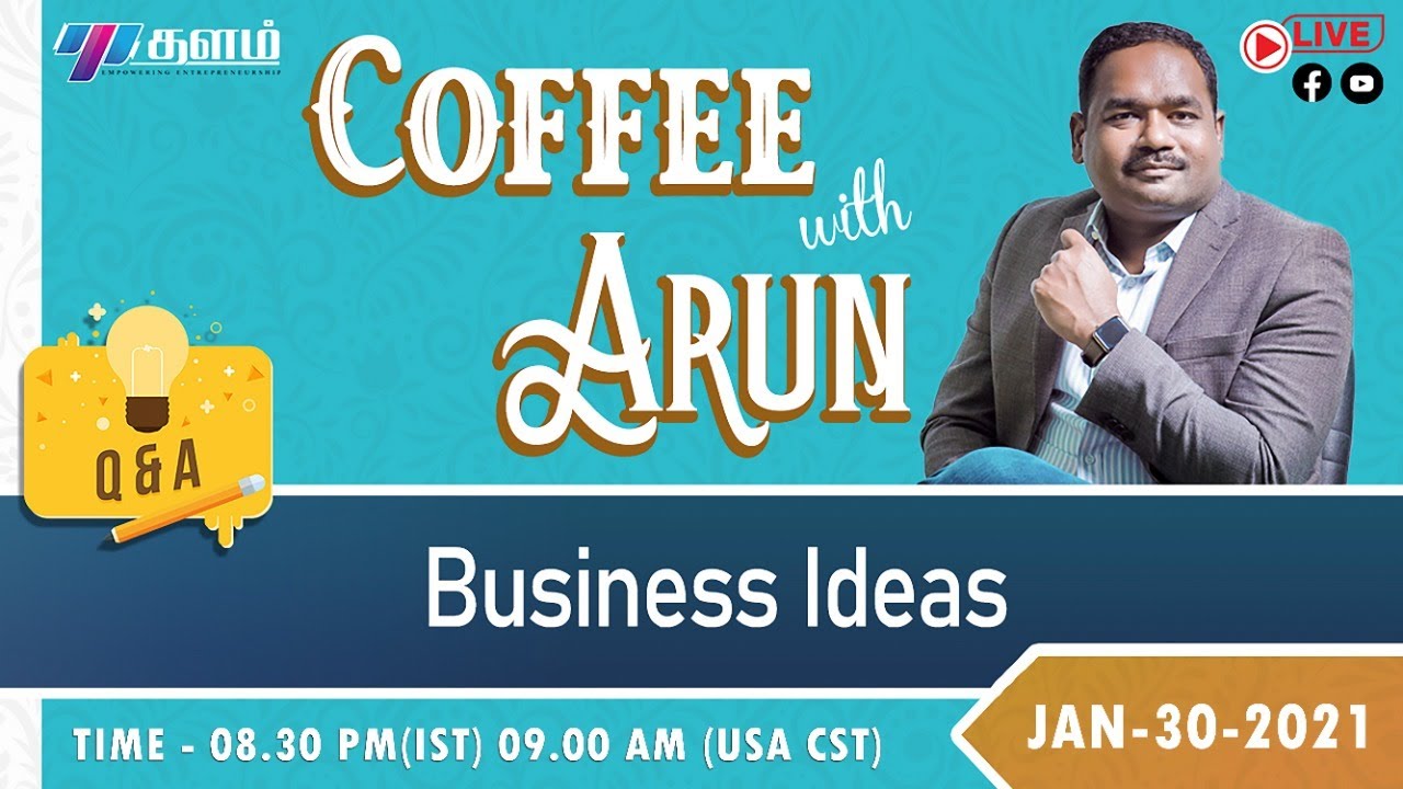 Coffee With Arun - Business Ideas and Q&A Session