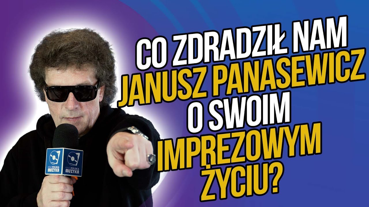 Co zdradził nam Janusz Panasewicz o swoim imprezowym życiu? I WYZNANIA GWIAZD