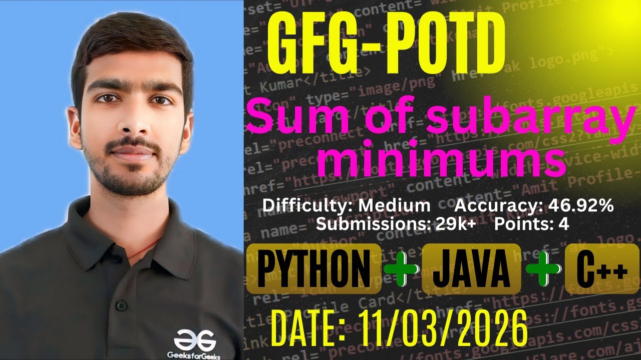 Sum of subarray minimums | GFG-POTD |11/03/2026 | Python + Java + C++ Solution | #gfg #trending