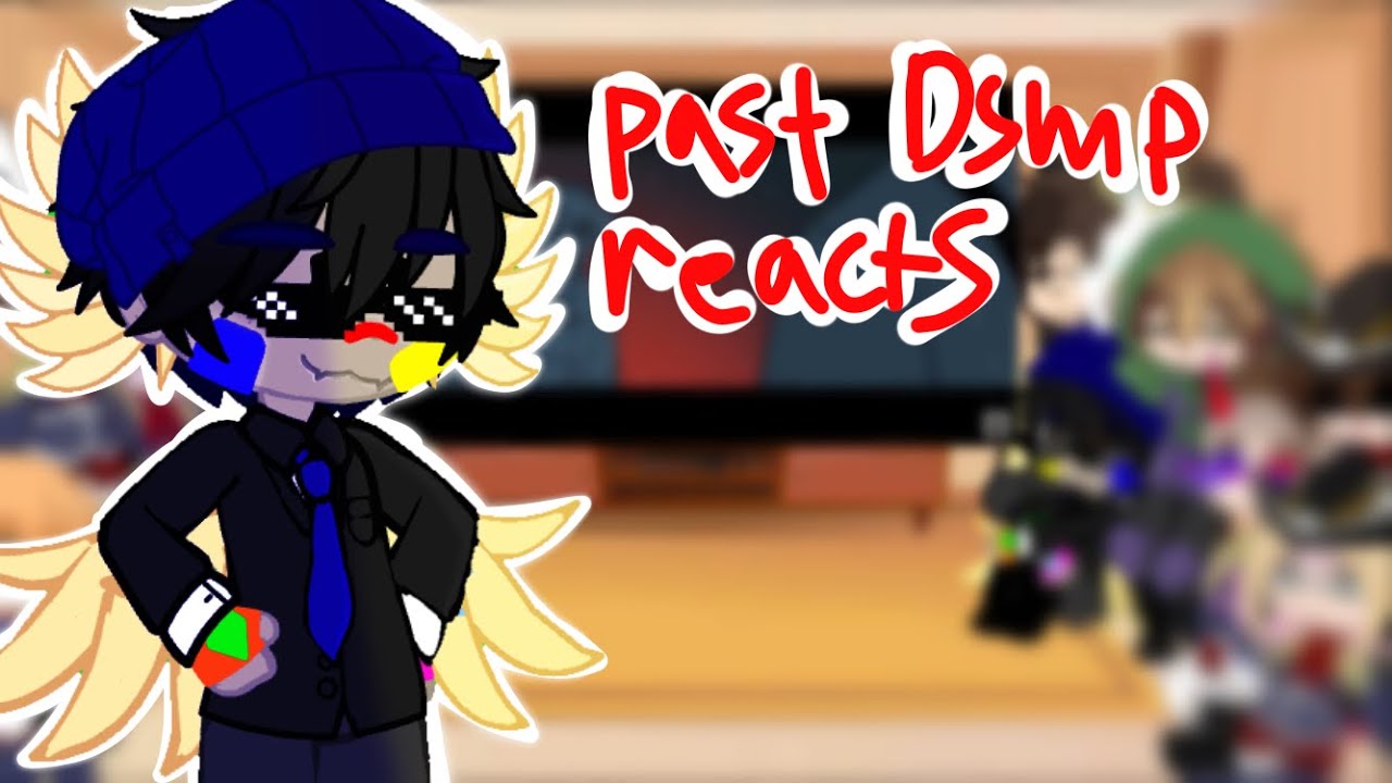 Past Dsmp reacts to...||lazy||