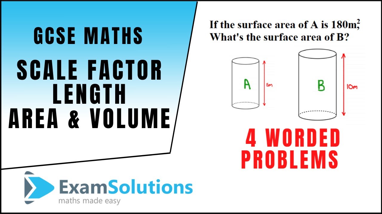 Similar Shapes - Scale factor of area and volume 4 EXAMPLES | ExamSolutions
