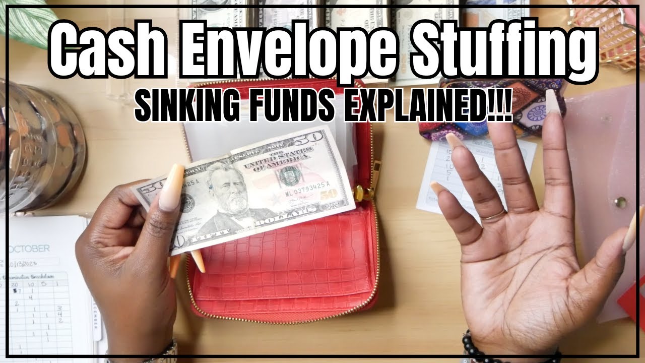 CASH ENVELOPE STUFFING | SINKING FUNDS EXPLAINED