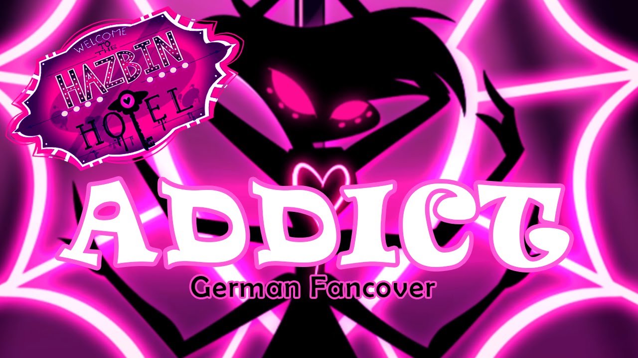 ♫ Hazbin Hotel - Addict (German FanCover) -「Horrorkissen & Humanight」