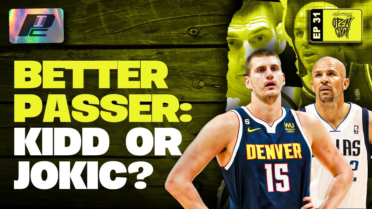 Who is the BETTER Passer: Jason Kidd or Nikola Jokic? (ft. @LegendOfWinningNBA) | PC OPEN GYM EP31