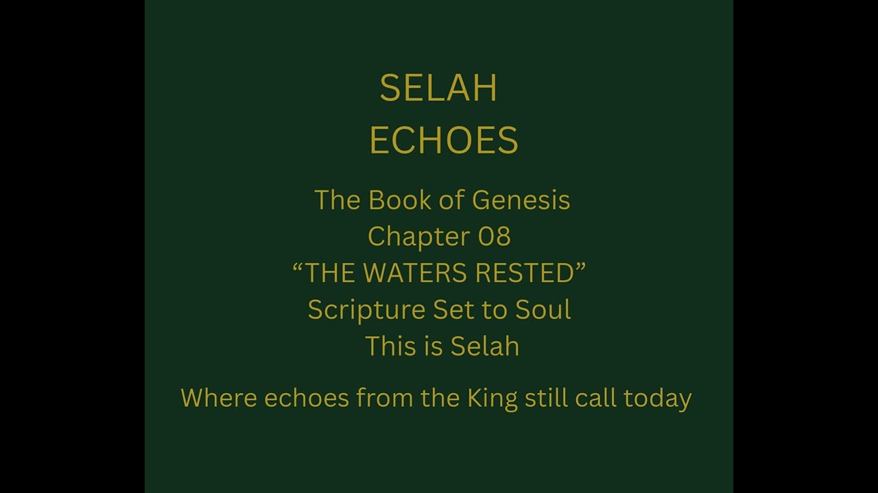 08 The Waters Rested - Genesis Vol I (Chapter 8)