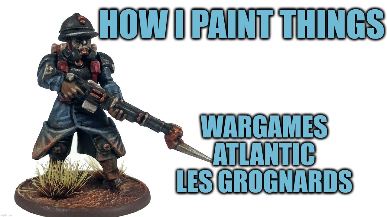 Wargames Atlantic's Les Grognards - How I Paint Things