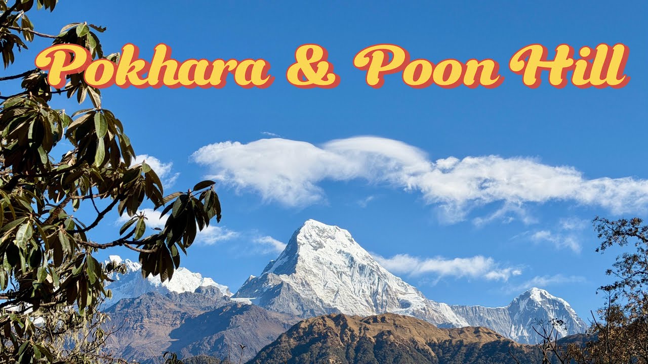 Pokhara & Poon Hill Trek