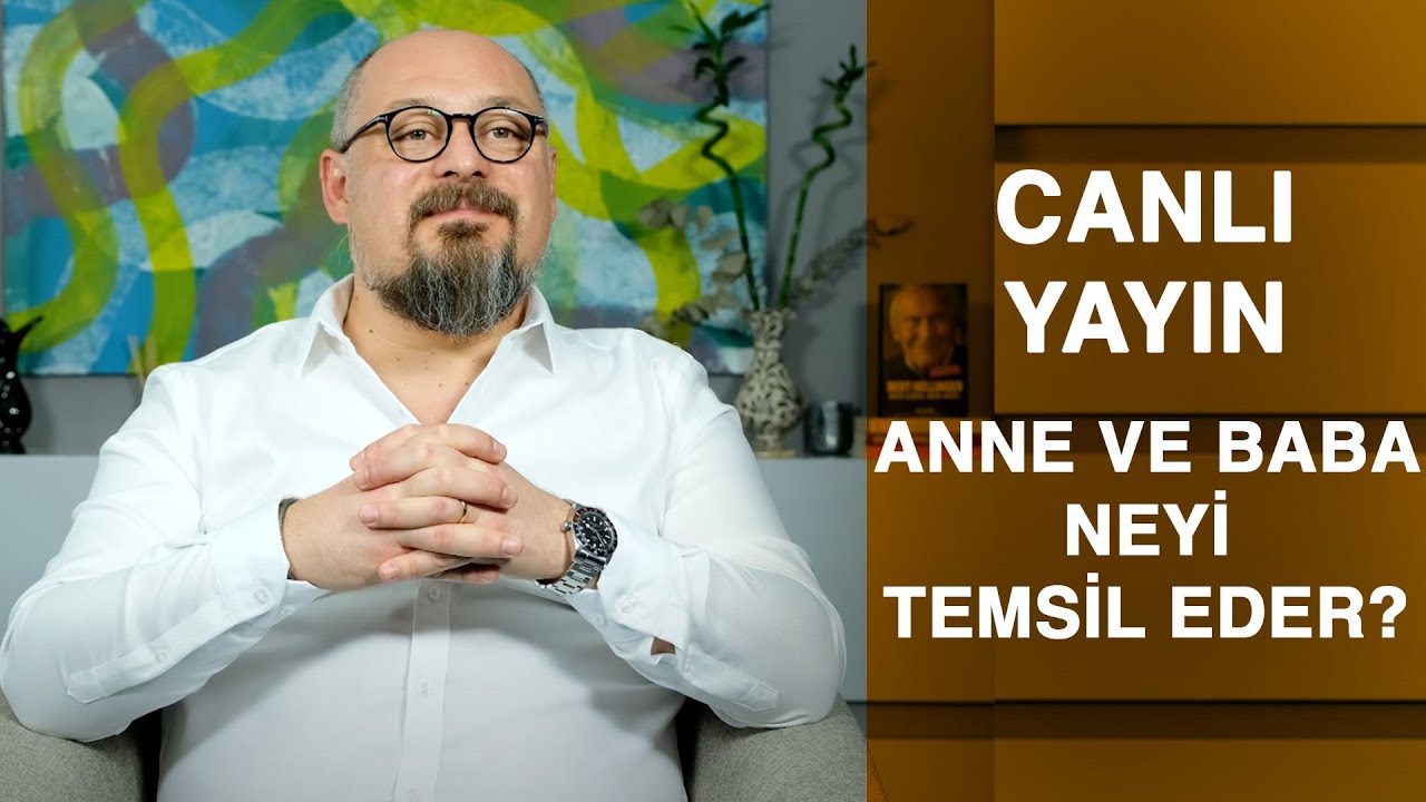 Tuna Tüner - Anne ve Baba Neyi Temsil Eder? Soru/Cevap