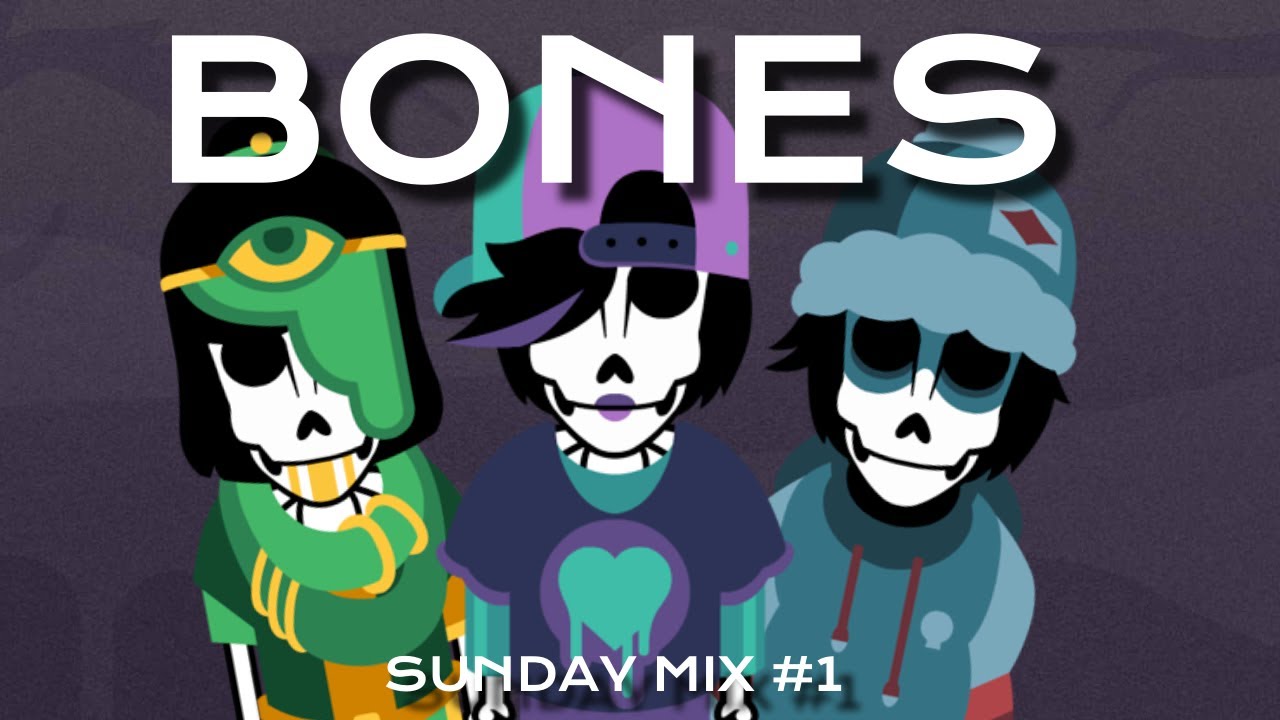 Bones - Incredibox Sunday Mix #1