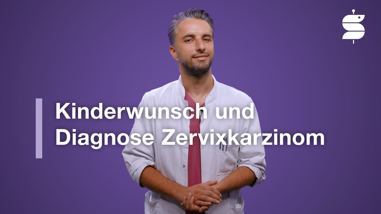 Kinderwunsch und Diagnose Zervixkarzinom