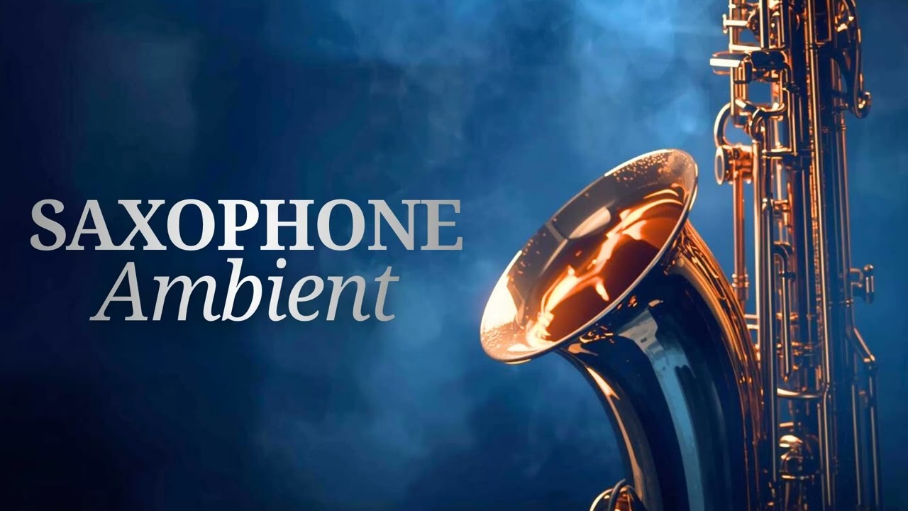 Healing Ambient Saxophone | Soothing Music for Inner Tranquility