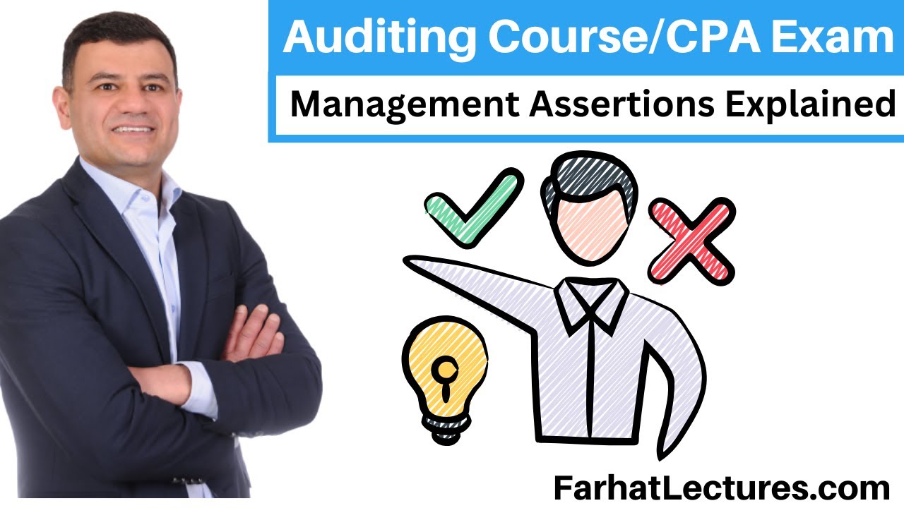 Audit Assertions Management Assertions | Auditing Course | CPA Exam