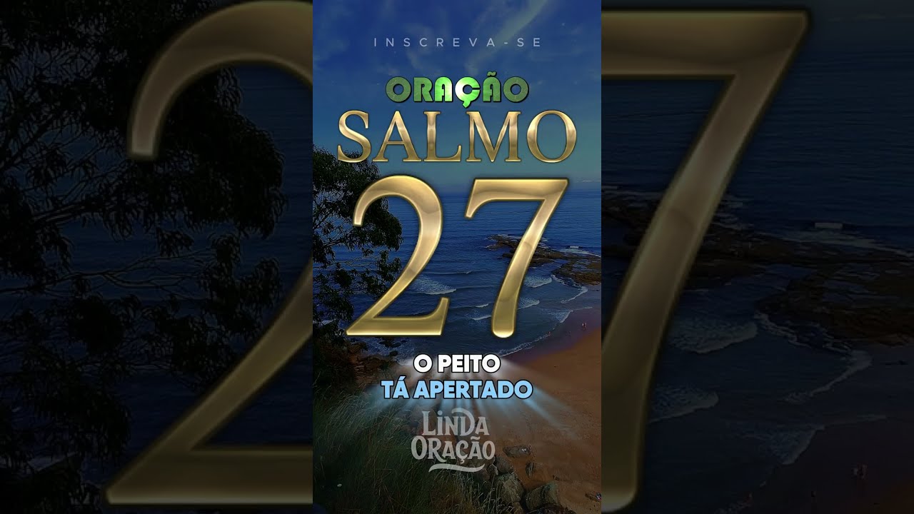 🙏 SALMO 27 ORAÇÃO PODEROSA ⚔️ Proteção, Coragem e Vitória 🔥 
