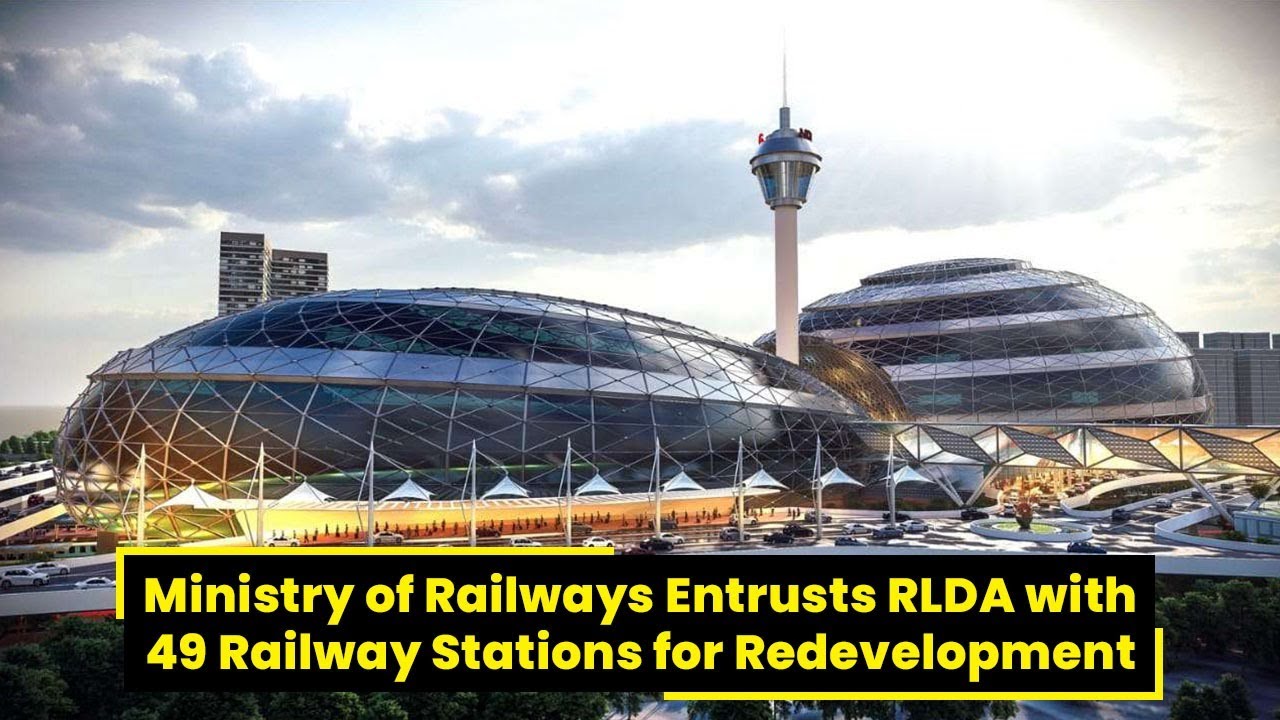 49 Railway Stations to be Taken up for Redevelopment | RailMitra