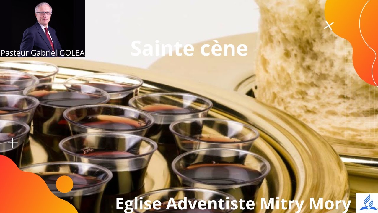 Saine Cène - Pasteur Gabriel GOLEA