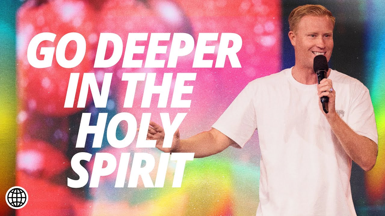 Go Deeper In The Holy Spirit | Scott 'Sanga' Samways | Hillsong Church Online