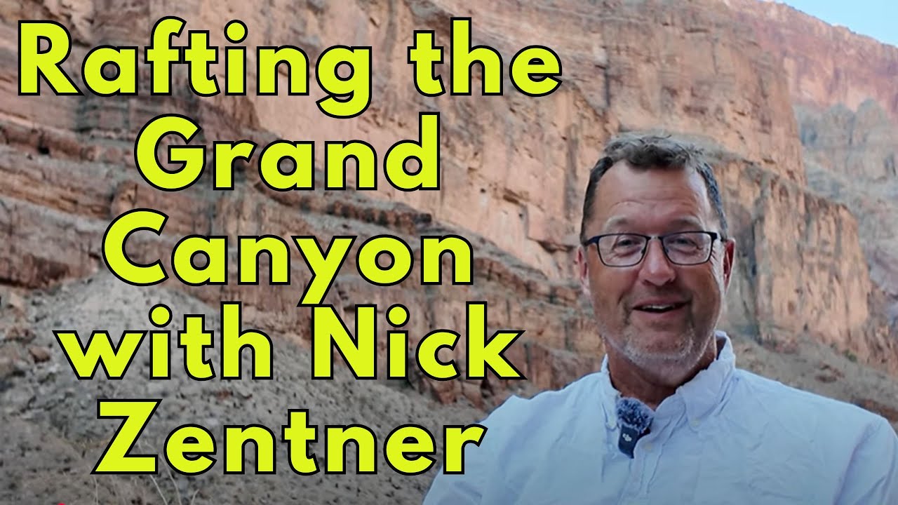 Rafting the Amazing Geology of the Grand Canyon with Nick Zentner