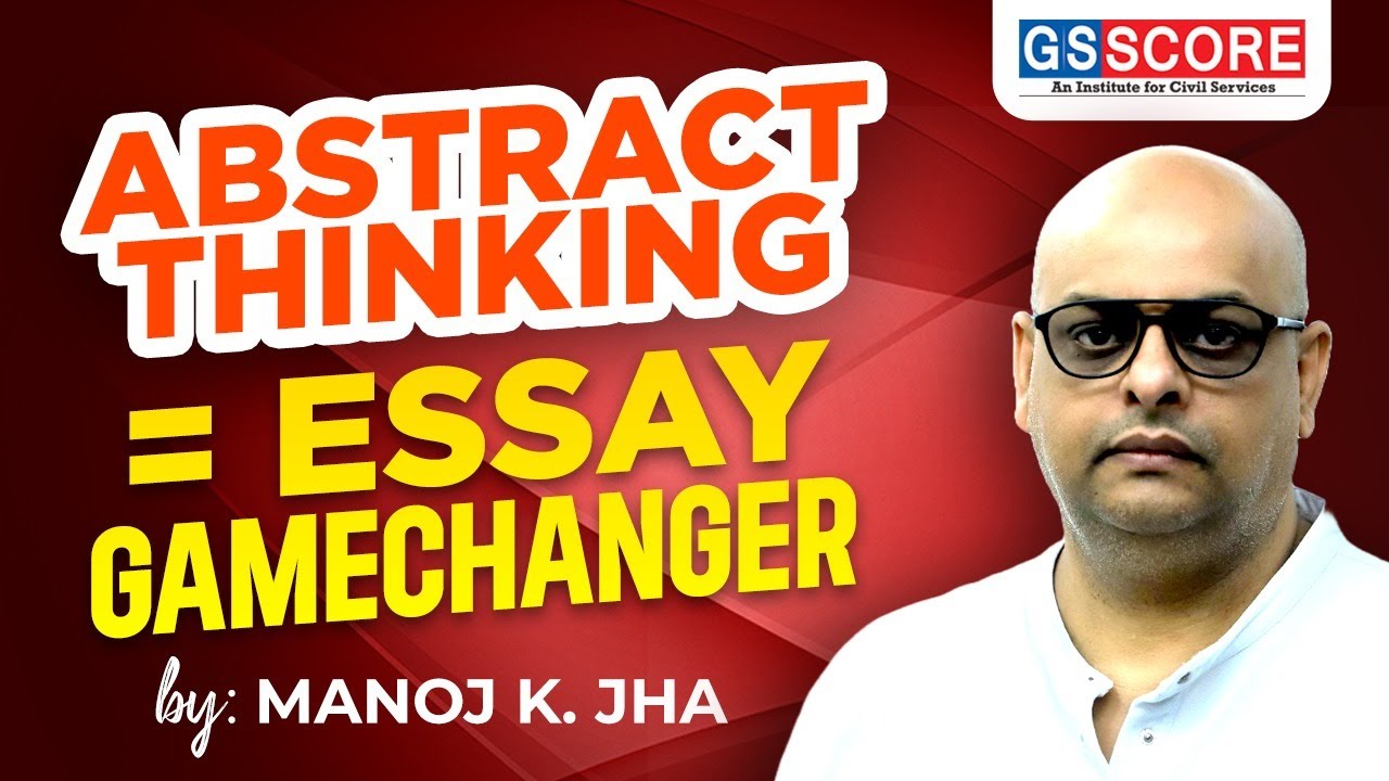 Abstract Thinking in UPSC Essay &ndash; The Secret to High Marks | UPSC Essay Strategy 2026 #upsc