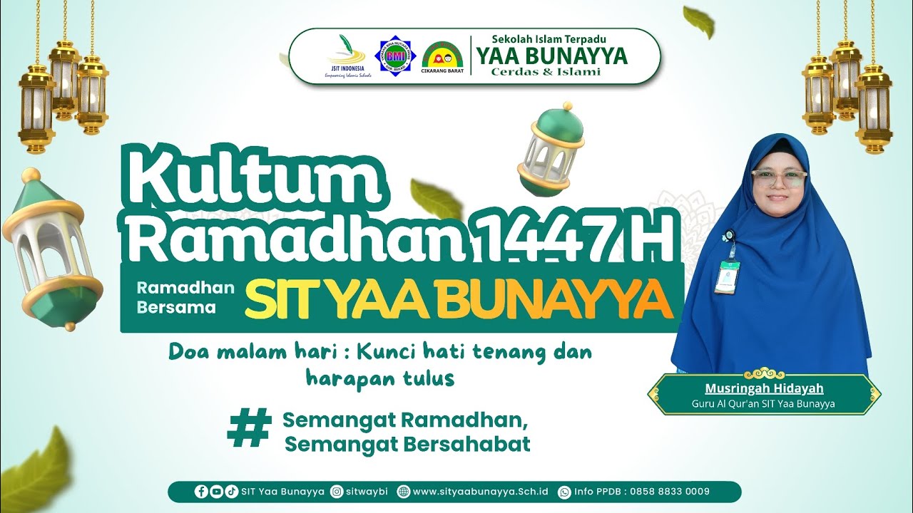 Kultum Ramadhan 1447 H hari ke 22 | Ramadhan Bersama SIT Yaa Bunayya