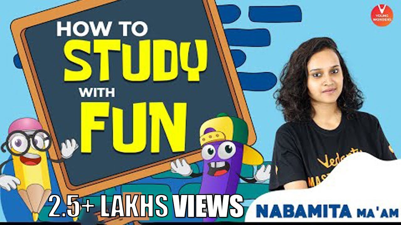 How to Study with Fun by Nabamita ma'am | Study Tips | Study Hacks | Best Way to Study | Vedantu
