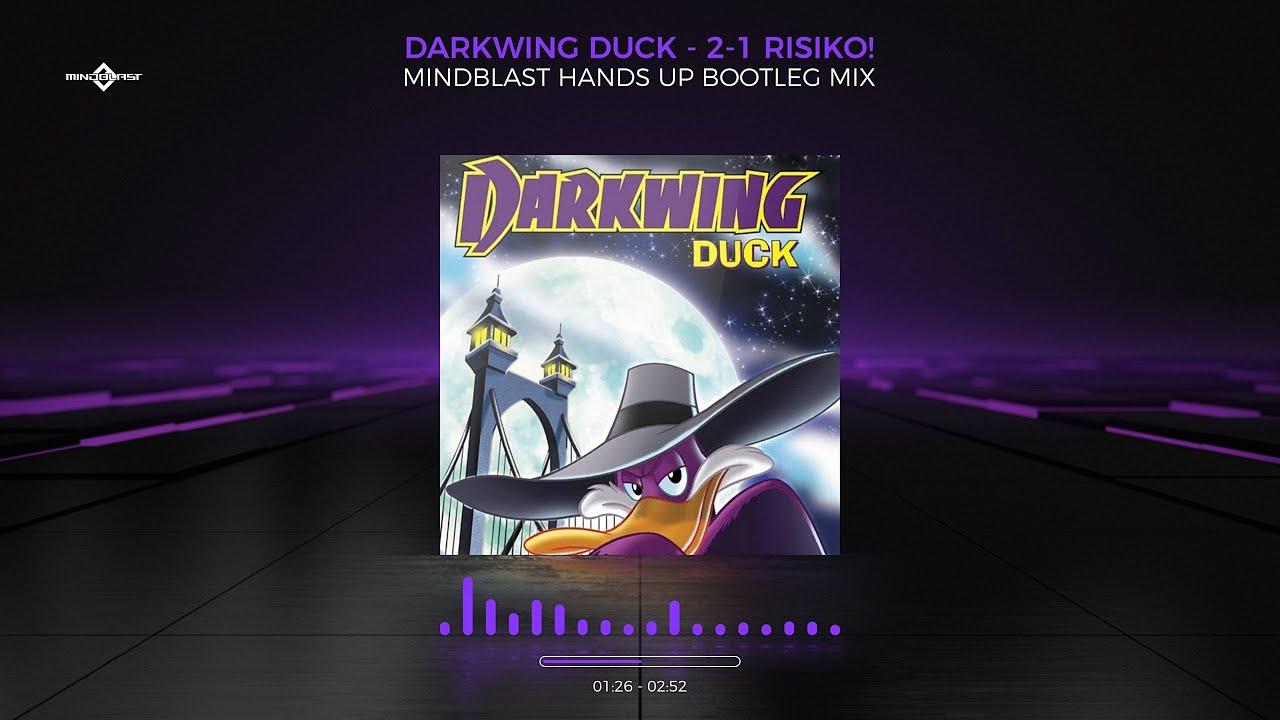 Darkwing Duck - 2-1 Risiko! (Mindblast Hands Up Bootleg Mix)