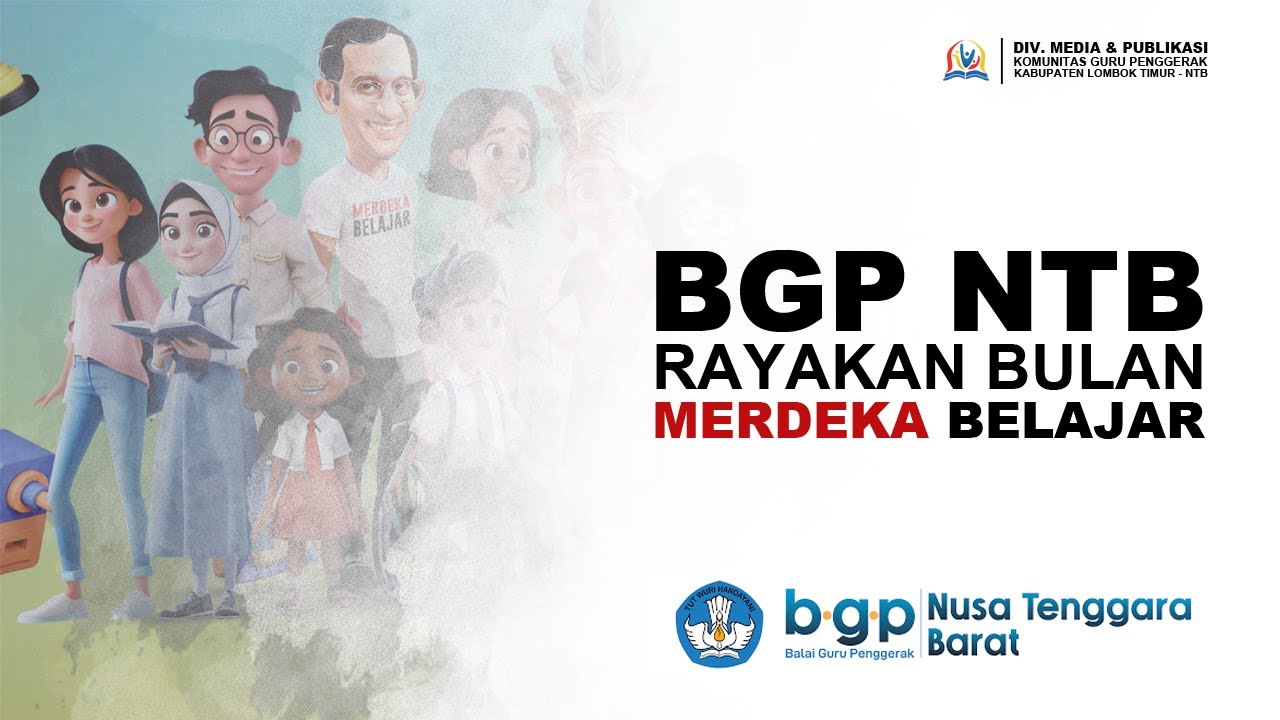MERIAH❗BGP NTB RAYAKAN BULAN MERDEKA BELAJAR