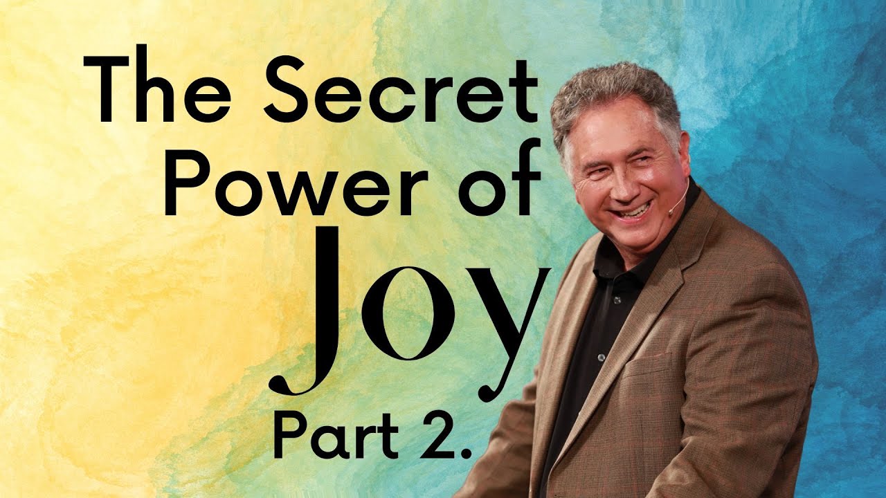 The Secret Power of Joy | Pt. 2 | Mark Hankins Ministries