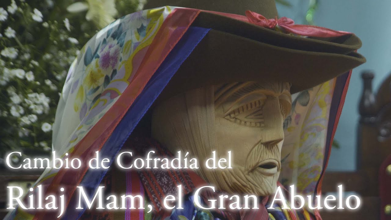 Religión de Guatemala: Cambio de Cofradía del Rilaj Mam (Maximón), Gran Abuelo, Santiago Atitlán