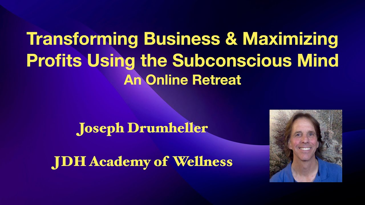 Invite: Transforming Business Using the Subconscious Mind - An Online Retreat