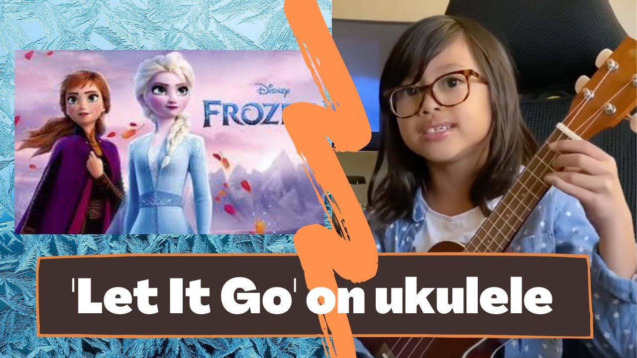 Let It Go Frozen Ukulele Cover by 8-Year Old Lana