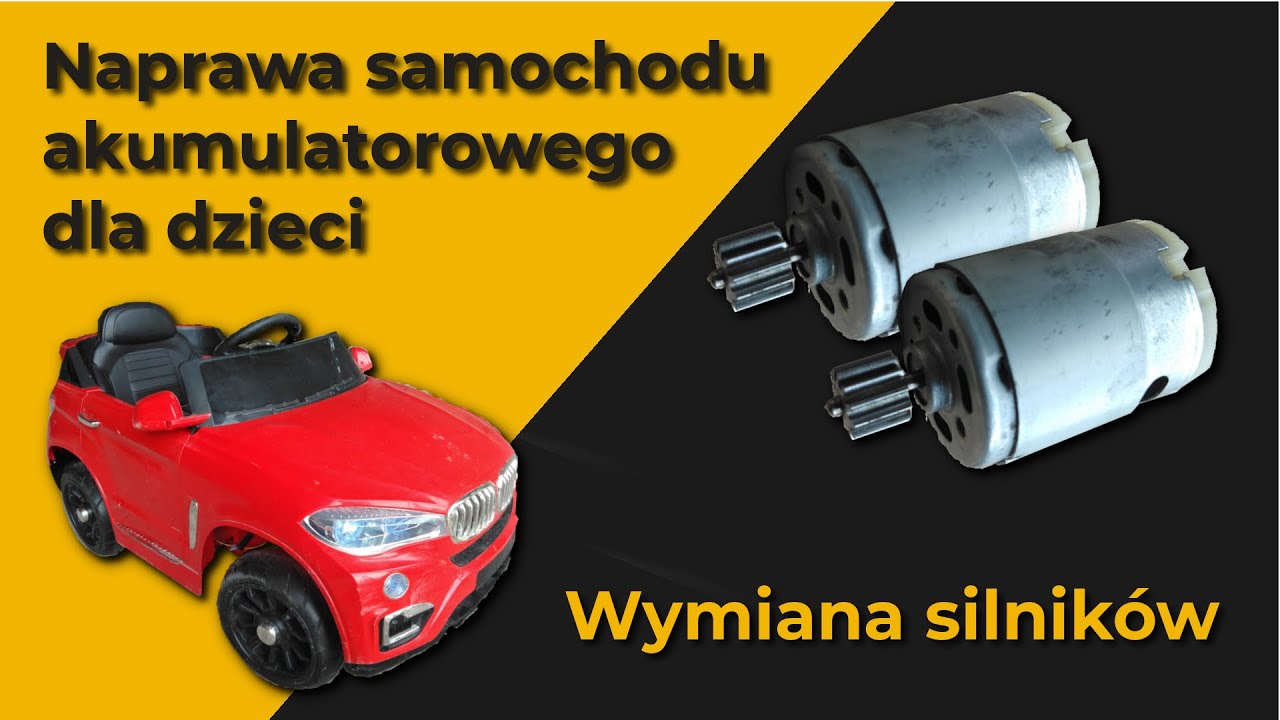 Naprawa samochodu akumulatorowego dla dzieci - wymiana silników