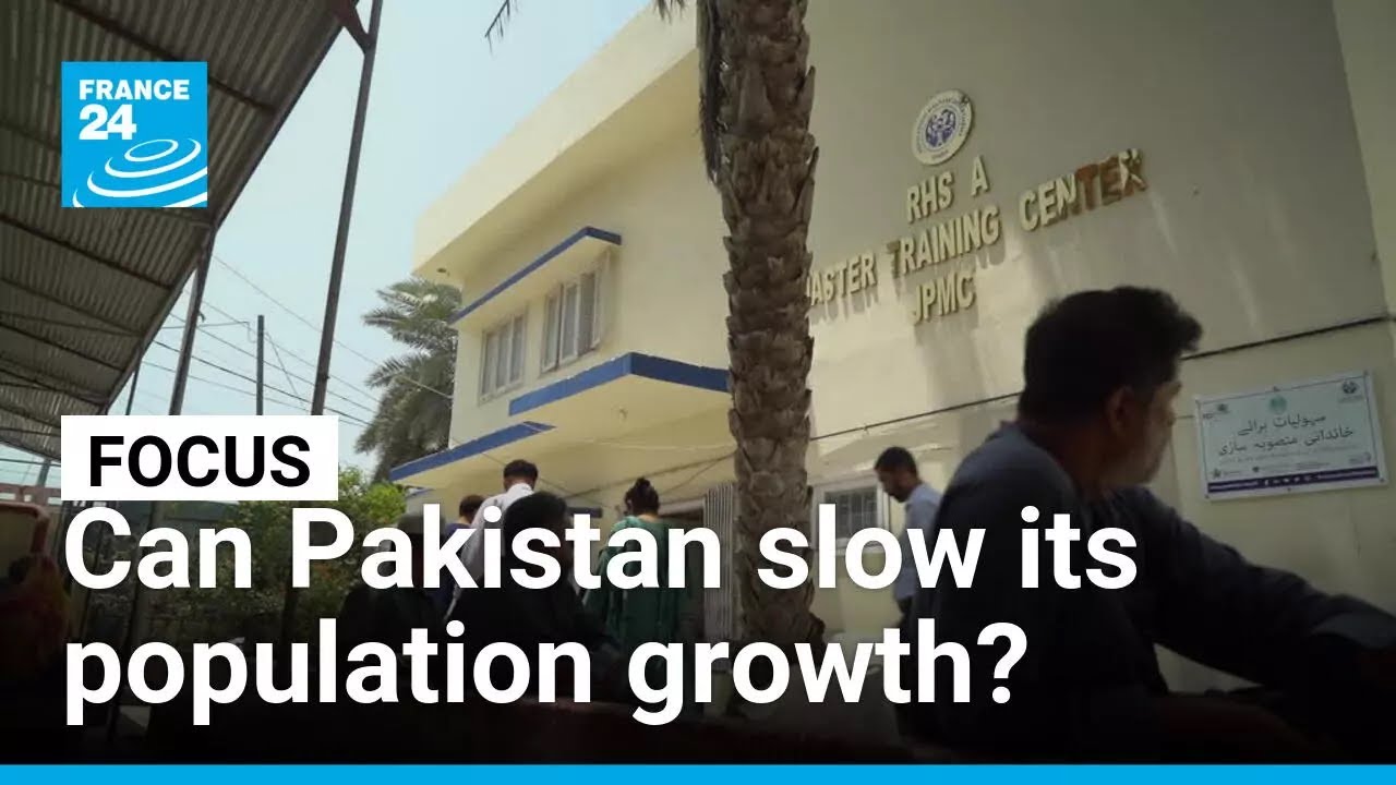 Pakistan: Male contraception still taboo despite looming demographic crisis &bull; FRANCE 24 English