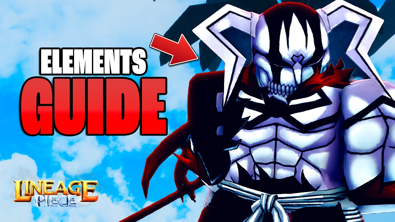 Elements GUIDE In Lineage Piece!