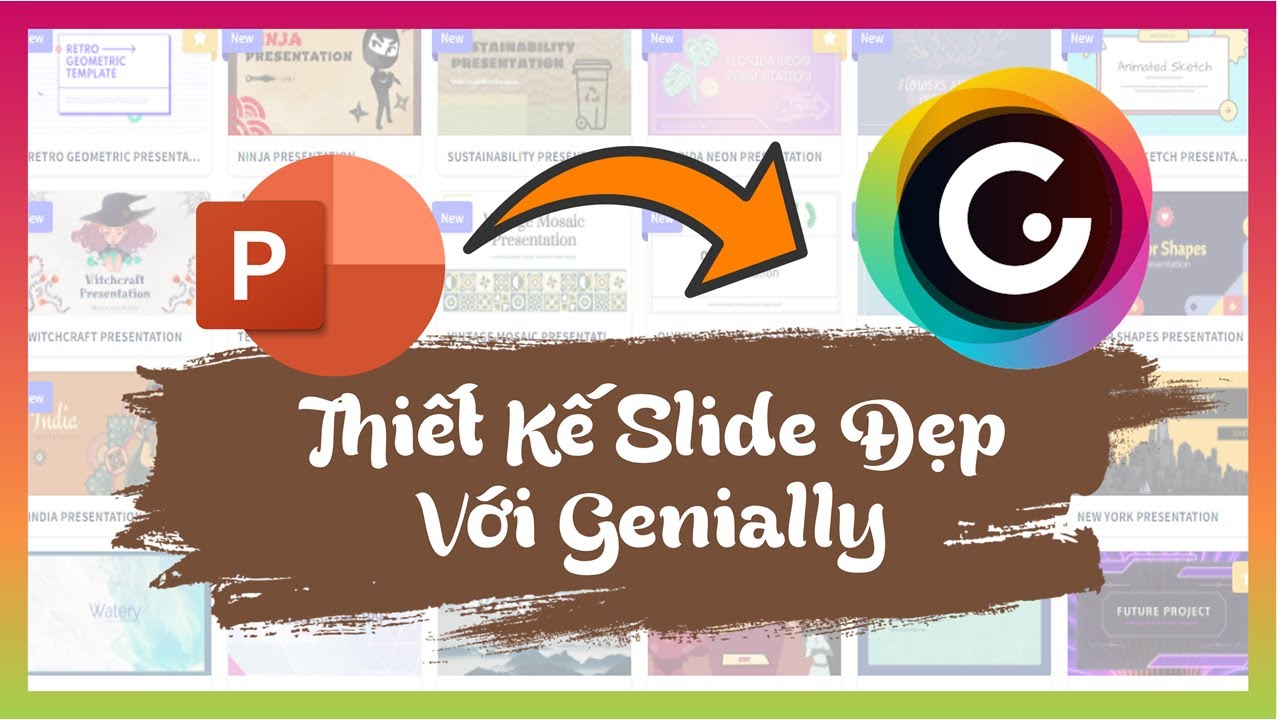 Thiết kế Slide thuyết trình siêu đẹp và chuyên nghiệp với Genially // Nguyễn Ngọc Dương