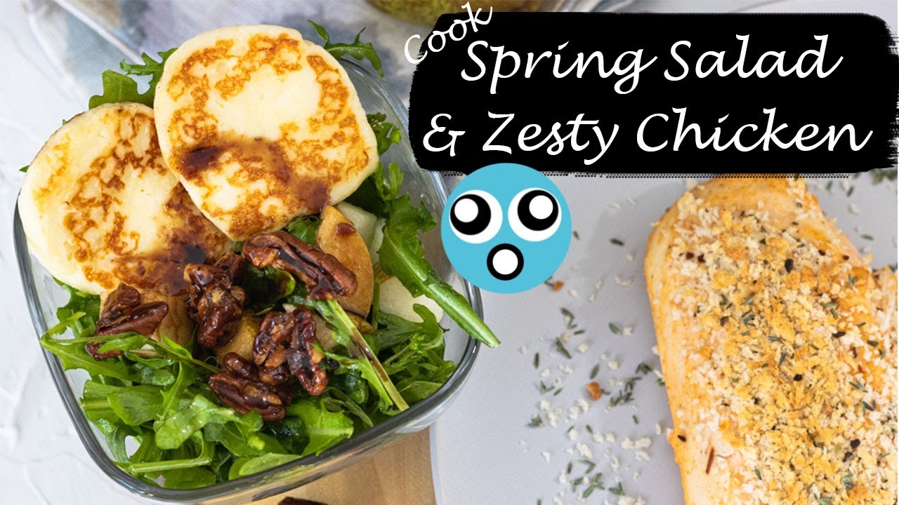 How to Cook - Zesty Chicken & Spring Salad