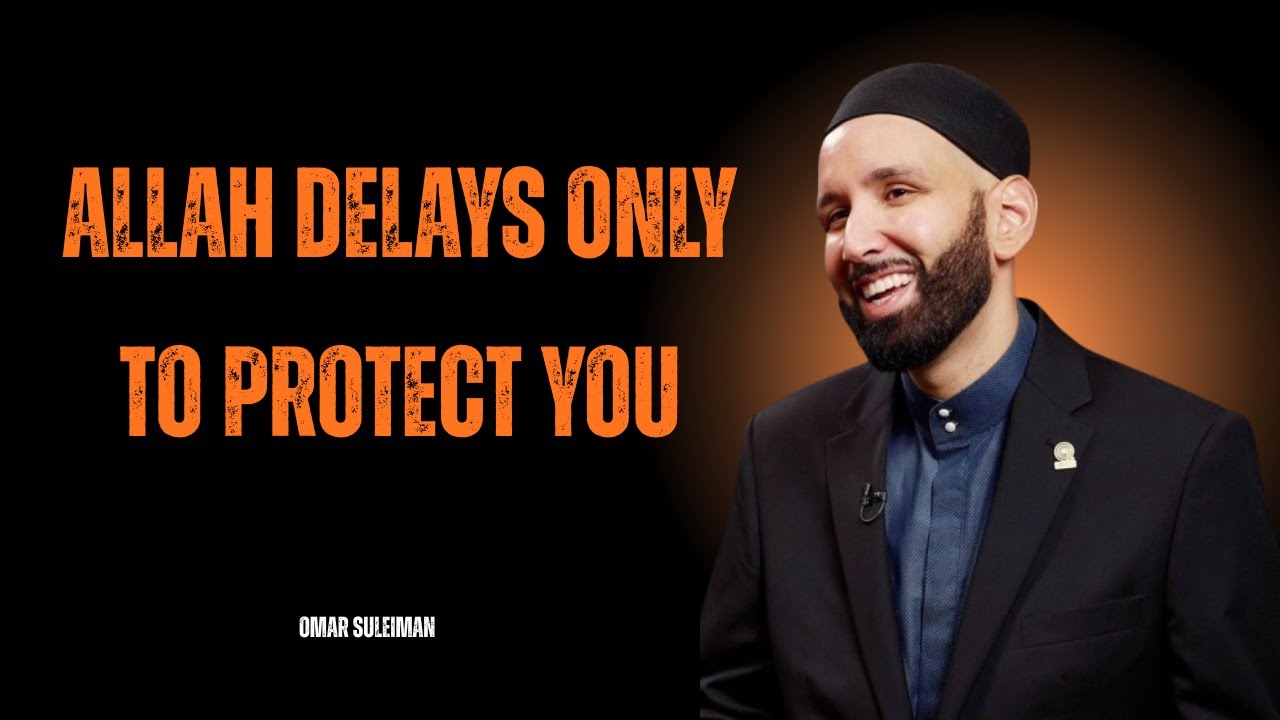 Allah Delays Only to Protect You| Omar Suleiman Best Motivational Speech ⏳🤍