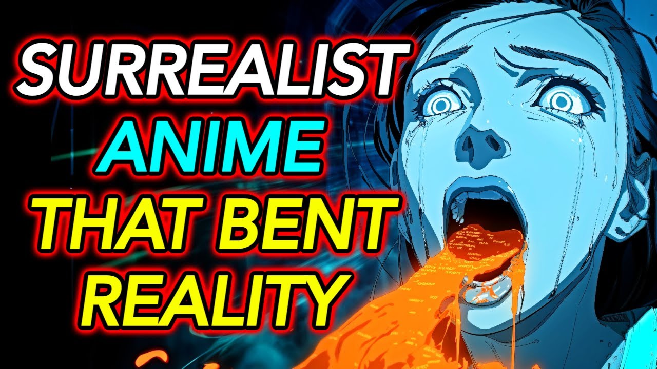 8 Surrealist Anime That Bent Reality and Shattered Minds