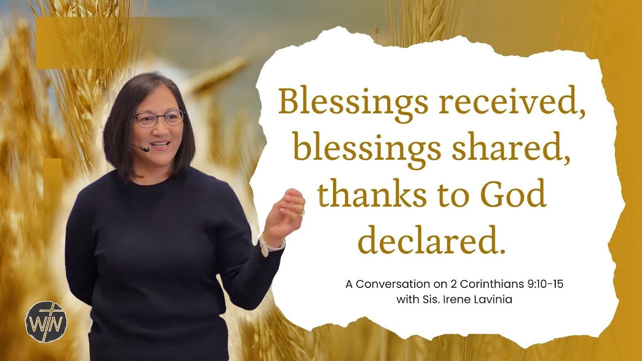Thankful Generosity | Sis. Irene Lavinia on 2 Corinthians 9:10–15 | Giving with Gratitude