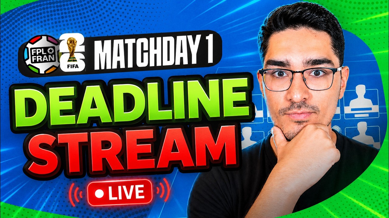MATCHDAY 1 DEADLINE STREAM! FIFA WORLD CUP FANTASY