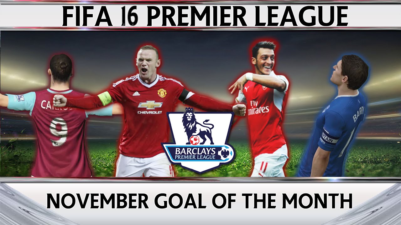 Fifa 16 Premier League - Goal of the Month - November 2015