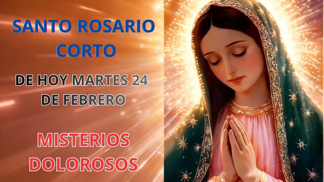 🌹 Rosario Corto de Hoy – Martes | Oración que Sana y Fortalece🙏