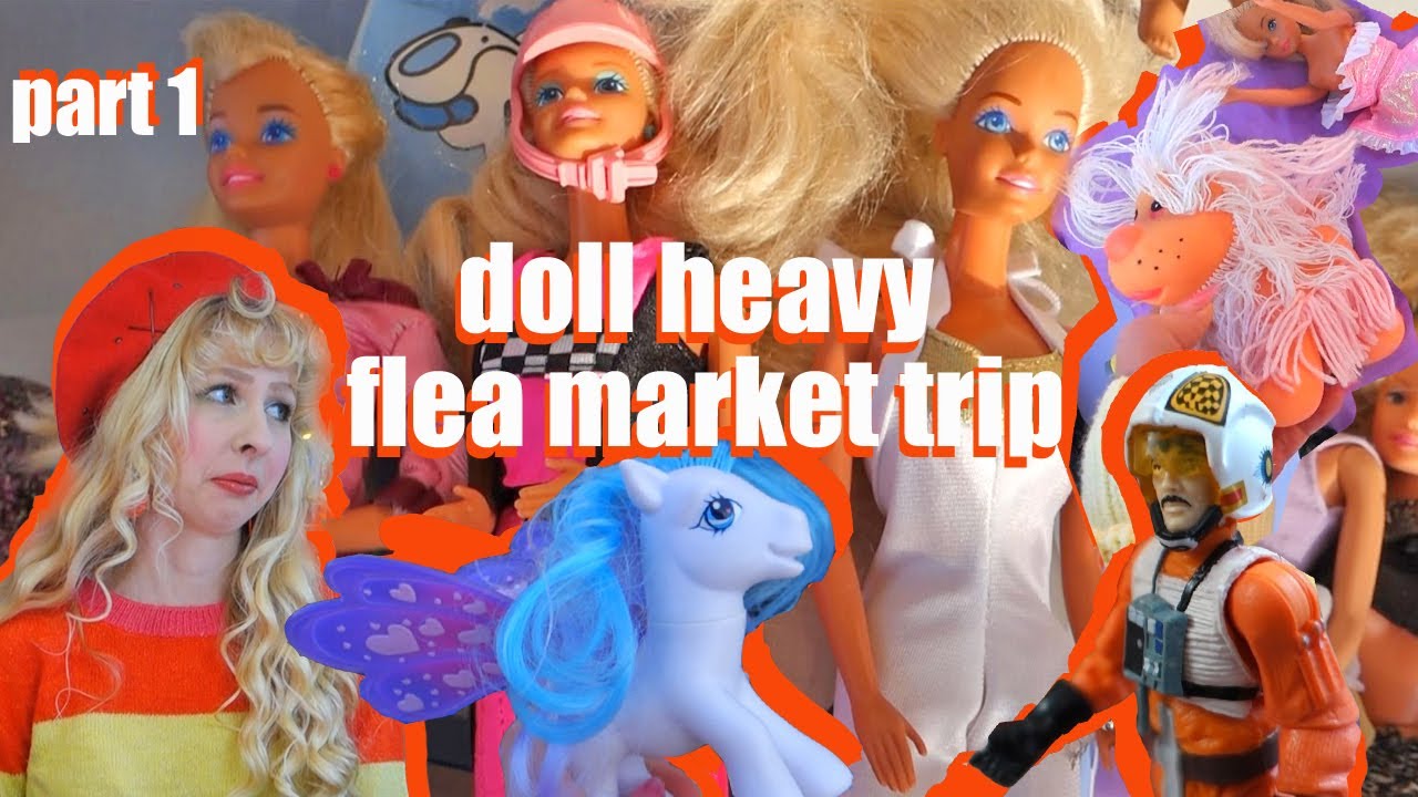 Part 1 flea market vintage toy hunting - Barbie, My little Pony, Star Wars, Petra doll