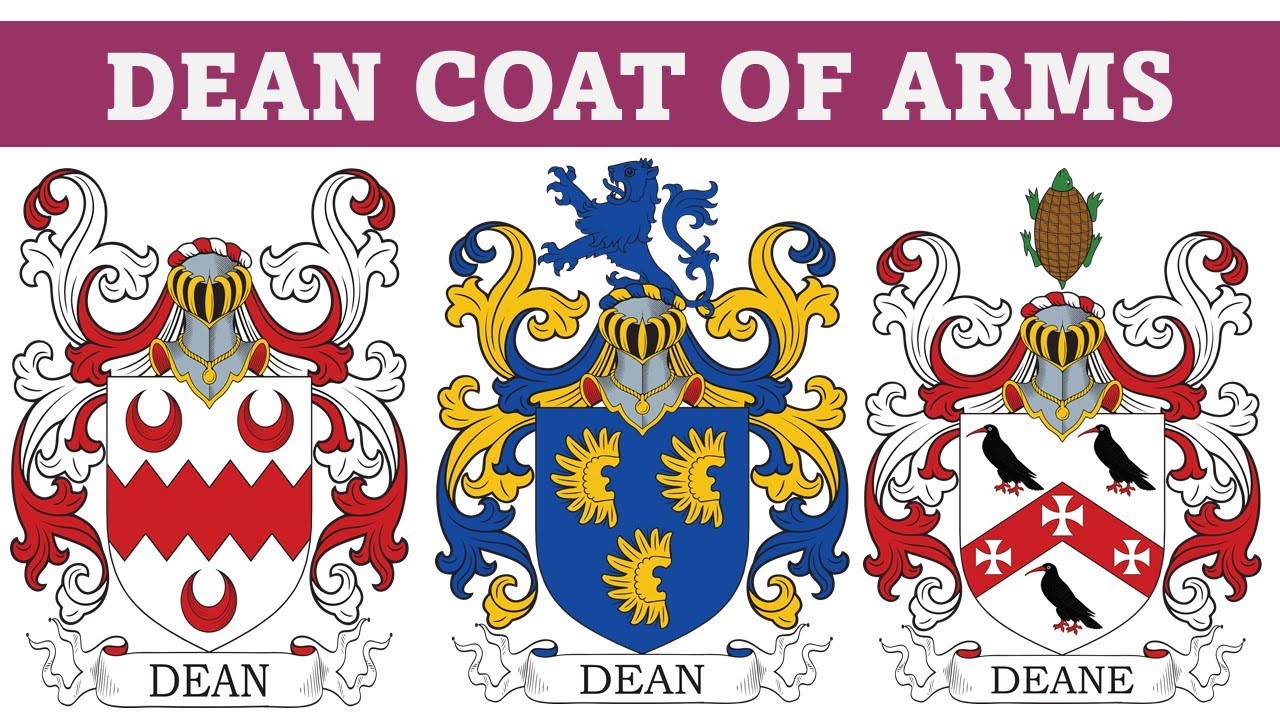 Dean Coat of Arms & Family Crest - Symbols, Bearers, History